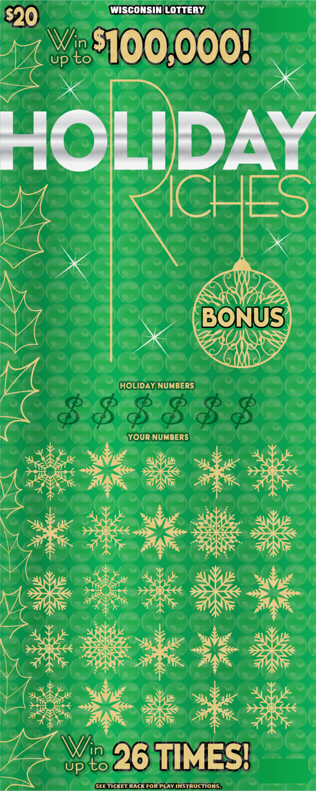 WI Scratch Game, Holiday Riches green background with gold snowflakes and silver and gold text.