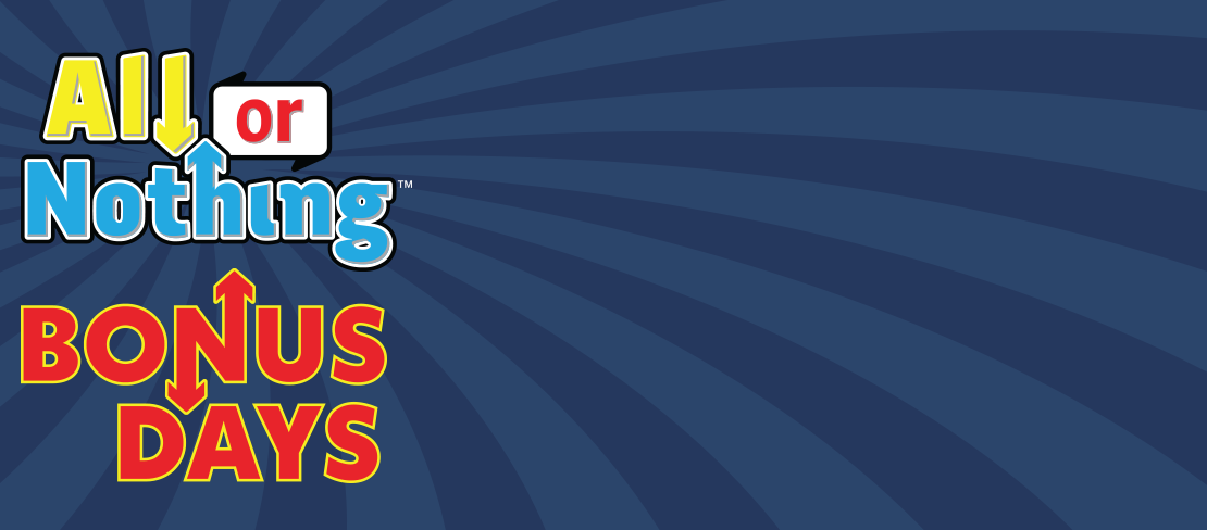 All or Nothing Bonus Days