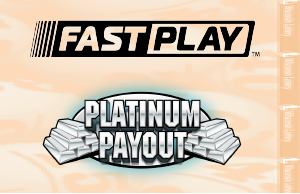 Fast Play Platinum Payout ticket image for landing page