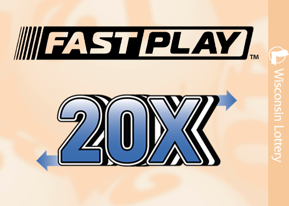Wisconsin Lottery Fast Play 20X ticket