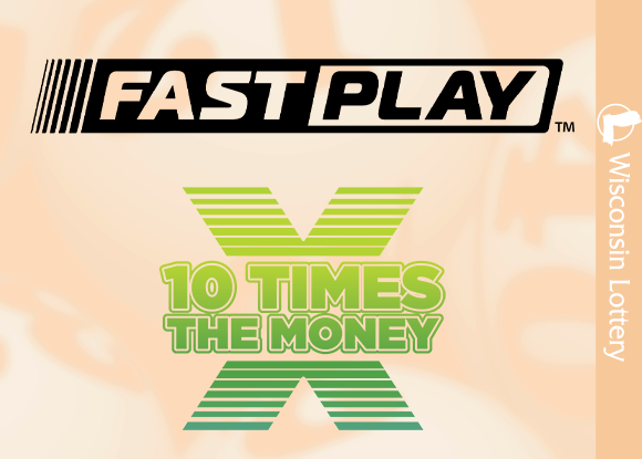 Wisconsin Lottery Fast Play 10 Times the Money