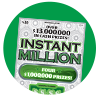 grey circles in assorted sizes and shades and white dollar symbol outlined in green with green and black text on Instant Million scratch game