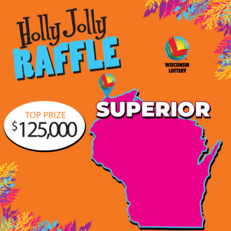 Holly Jolly Raffle Top Prize Win in Superior