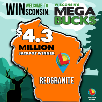 Win in Redgranite. $4.3 Million